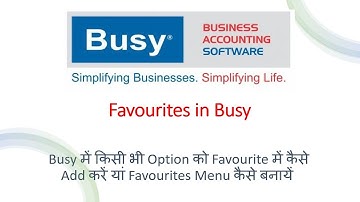 Favourites in Busy | Shortcuts keys in Busy | Favourites option in busy software |