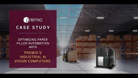 Optimizing Paper Filler Automation with Industrial AI Vision Computers