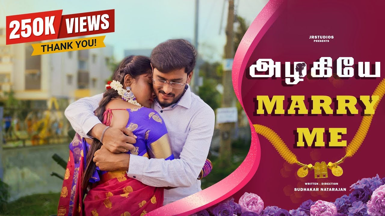 AZHAGIYE MARRY ME  TAMIL LOVE SHORT FILM  JR STUDIOS  loveshortflim comedy  tamilshortfilm