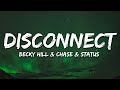 Becky Hill & Chase & Status - Disconnect (Lyrics)