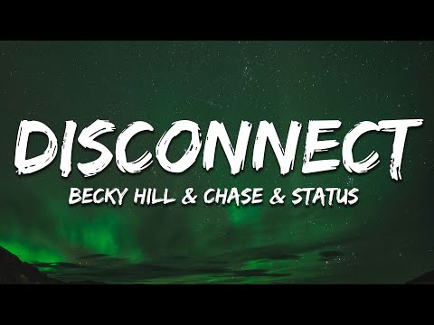 Becky Hill Chase Status Disconnect Lyrics