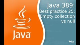 Java Lesson 389: Best Practice 25: Returning Collections to Methods
