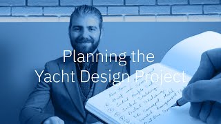 Planning the Design Process of the Yacht Design Project