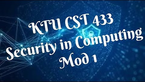 Cryptography-Symmetric Cipher Model-KTU CST433 Security in Computing-S7CS Elective-Module 1-Part 1