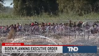 Biden planning executive order that would allow 1.4m migrants into US yearly