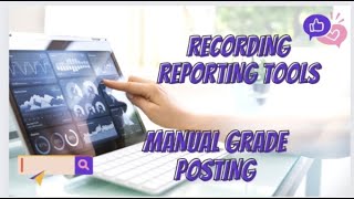 MANUAL GRADE POSTING