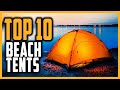 Best Beach Tents 2021 | Top 9 Best Tent For Camping On The Beach