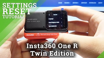 How to Reset Beginner Guide in Insta360 One R Twin Edition