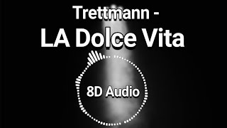 [8D Audio] Trettmann - La Dolce Vita    |*KOPFHÖRER*