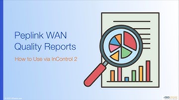 Peplink WAN Quality Reports - How to Use via InControl2