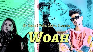 Woah Audio Track | Dr Zeus | Ashu Sidhu | Legha | Kaptaan | Punjabi New Music