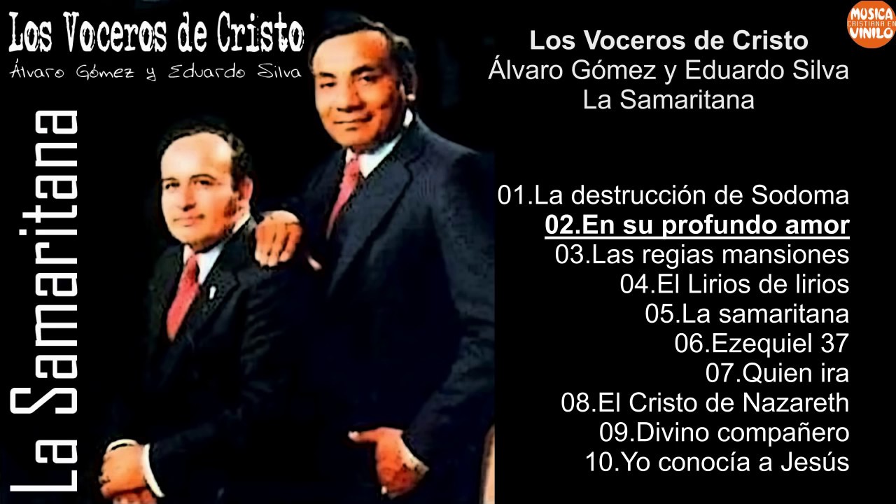 Los Voceros de Cristo - Álvaro Gómez y Eduardo Silva - La Samaritana. 