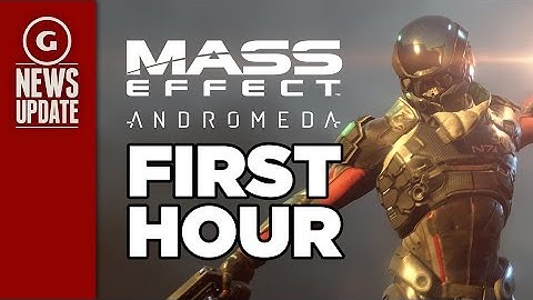 Mass Effect Andromeda Dev Talks About Playing the First Hour - GS News Update