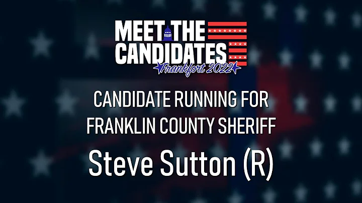 Steve Sutton (R) | Franklin County Sheriff | Meet ...