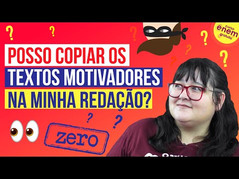 POSSO COPIAR OS TEXTOS MOTIVADORES NA MINHA REDAÇÃO? | Redação do Enem
