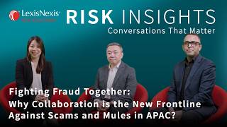 Fighting Fraud Together: Why Collaboration is the New Frontline Against Scams and Mules in APAC Guide