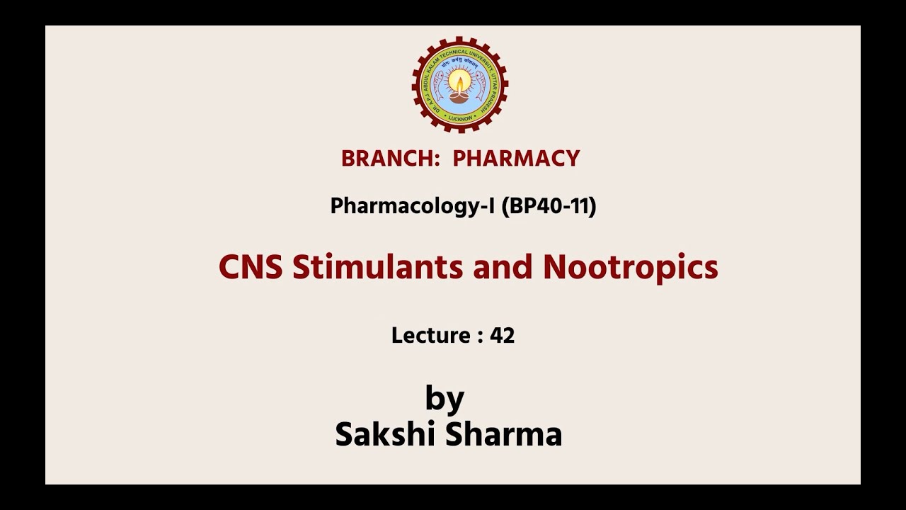 Pharmacology-I | CNS Stimulants and Nootropics | AKTU Digital Education