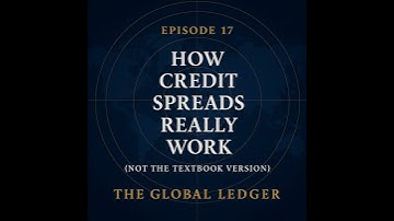 How Credit Spreads Really Work