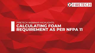 NFPA 11- Calculating foam requirement | Firetech webinar 2020