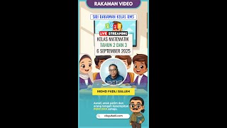 Rakaman Kelas Matematik Tahun 2 & 3 – 6 September 2025 | Cikgu Mohd Fadli Salleh
