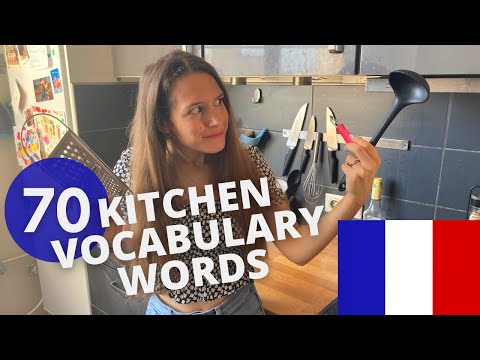 Kitchen vocabulary in French : 70 words (basic to advanced)