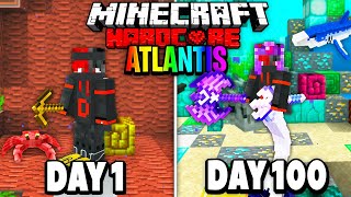 I Survived 100 Days in Atlantis On Minecraft Hardcore...Here&#39;s What Happened