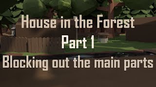 | PigArt | BLENDER Low Poly: House in the Forest [Part 1]