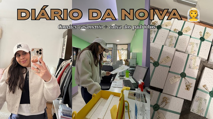 DIÁRIO DA NOIVA 👰 | CONVITES DO CASAMENTO 💒 (ANSIEDADE A MIL)