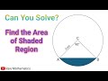 olympiad mathematics question | competitive exams geometry question | find the area of shaded region