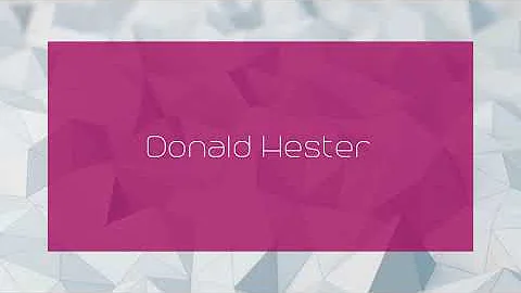 Donald Hester - appearance