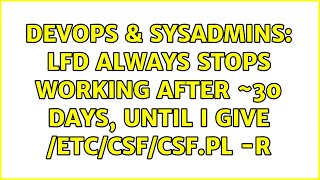 DevOps & SysAdmins: LFD always stops working after ~30 days, until I give /etc/csf/csf.pl -r