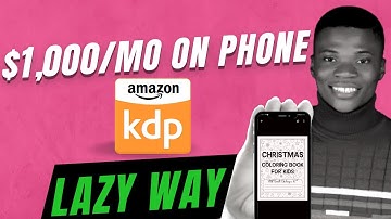Make $1,000/month Selling Low Content Books on Amazon KDP with your Smartphone [2022]