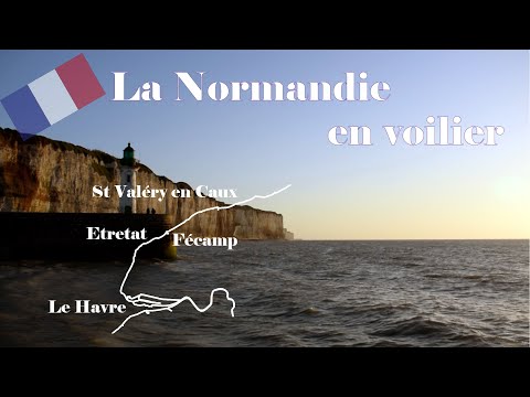 Etretat - St Valéry en Caux - Navigation le long de la Côte Normande