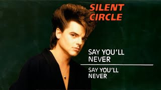 Silent Circle - Say You'll Never (Ai Cover Lian Ross)