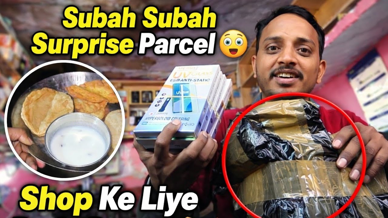 Subah Subah Shop Ke Liye Bada Parcel 📦 | Mobile Accessories Unboxing 😲