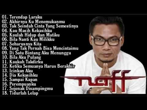 Naff Full Album | Terendap Laraku | Akhirnya Ku Menemukanmu | Bila Aku Pulang | Pop Nostalgia 2000an