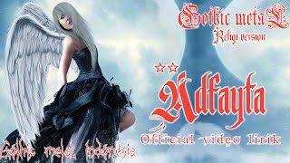 GOTHIC METAL RELIGI - Adfayta Version  video lirik