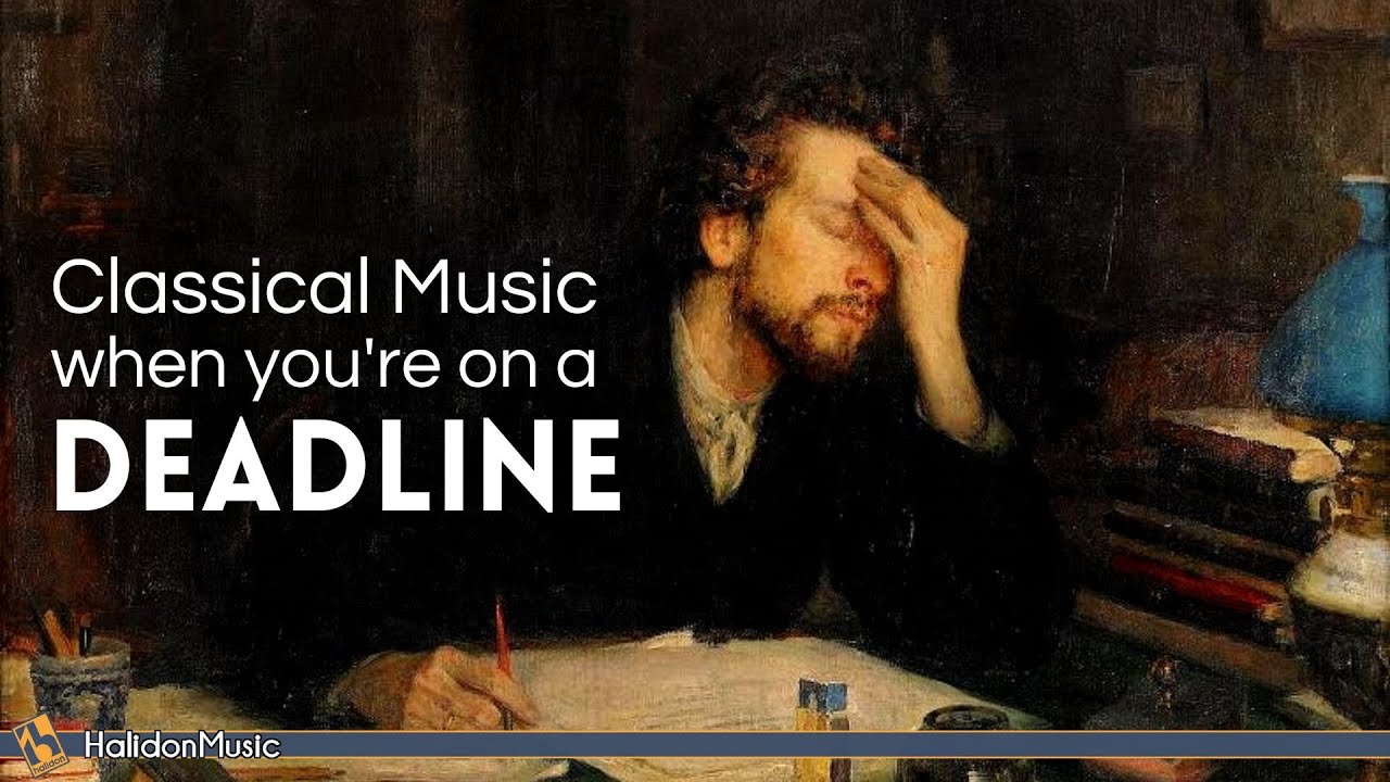 Classical Music for When You’re on a Deadline