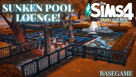 The Sims 4 Tutorial | Build A Sunken Pool Lounge | Base Game Only| 2022