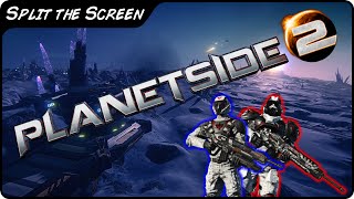 Planetside 2 | Probably the Worst Soldiers - Split the Screen