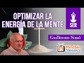 Optimizar la energía de la mente, por Guillermo Simó