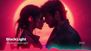 Shadows and Light (Original Mix) - BlackLight - Melodic Techno - Progressive House #progressivehouse