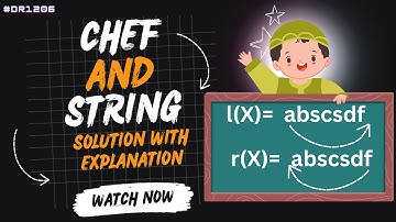 Chef and String codechef solution | chef and string solution with explanation | #1206