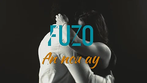 FUZO " AN'NOU AY " (Official music video)