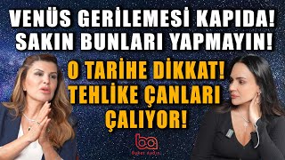 Venüs Gerilemesi Geliyor O Tarihe Kadar Sakın Bunları Yapmayın Astrolog Nuray Sayarı Buket Aydın