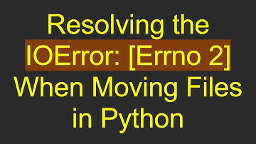 Resolving the IOError: [Errno 2] When Moving Files in Python
