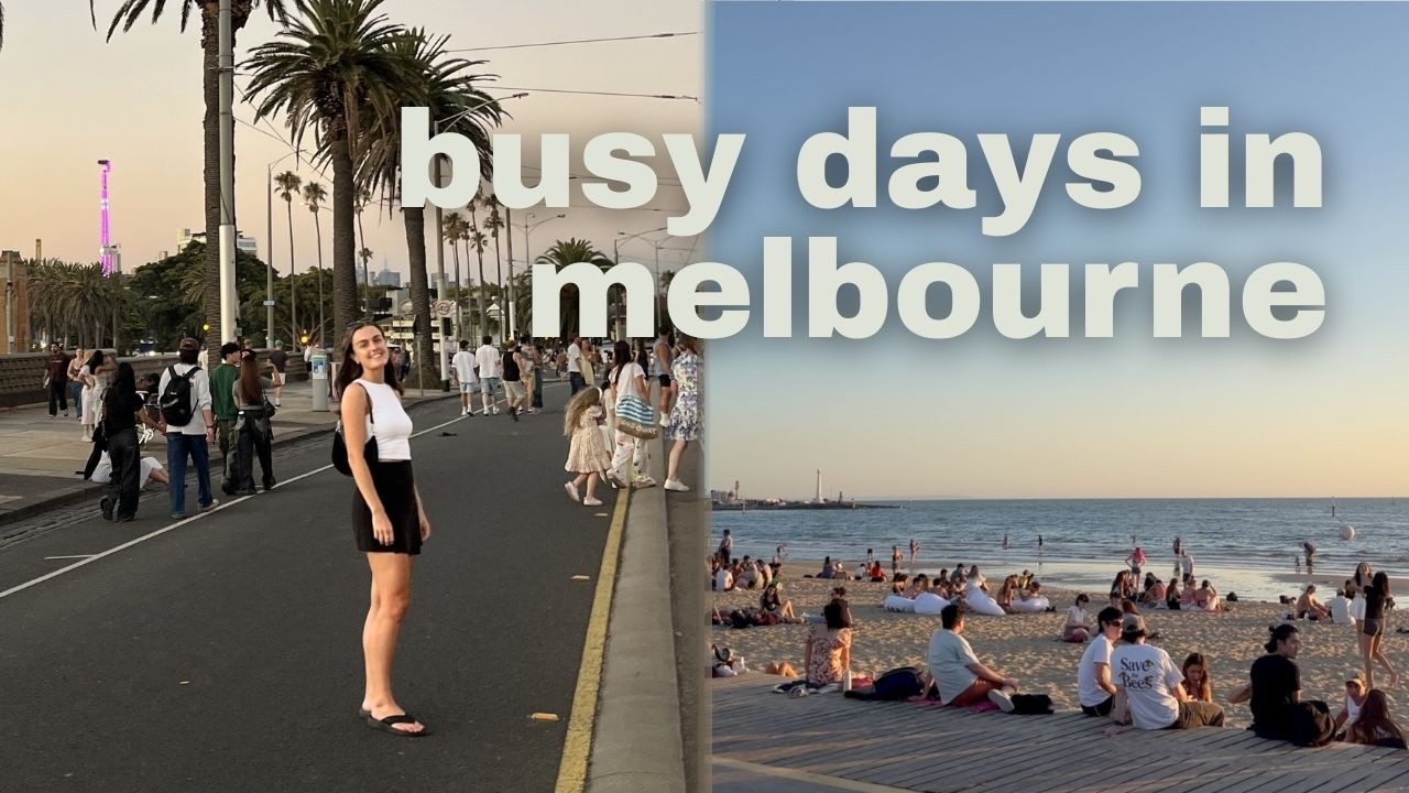 Living in Australia | Busy summer days in Melbourne 💛