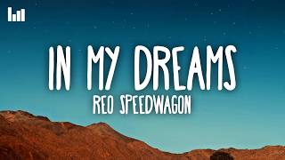 REO Speedwagon - In My Dreams (Lyrics) screenshot 2