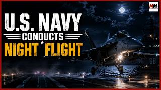 Inside the U.S. Navy's Night Flight Operations | Precision After Dark