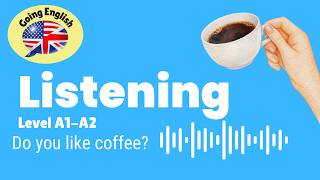 A1 Listening Practice: Do you like coffee 🎧☕️ + Quiz